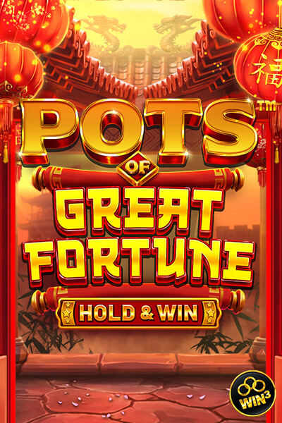 Pots Of Great Fortune - Hold & Win